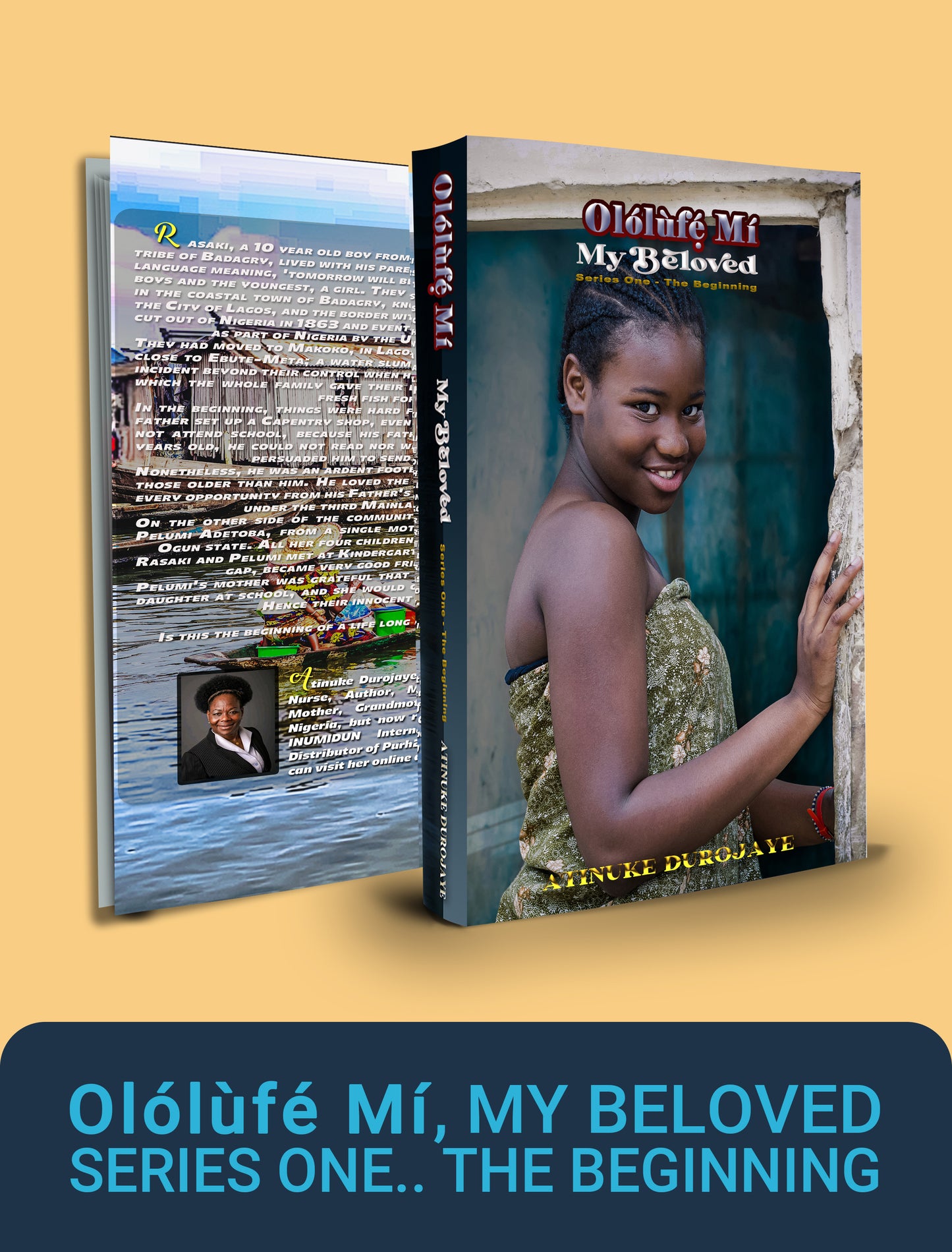Olólùfé Mi My Beloved Series One - The Beginning (Hardcover)