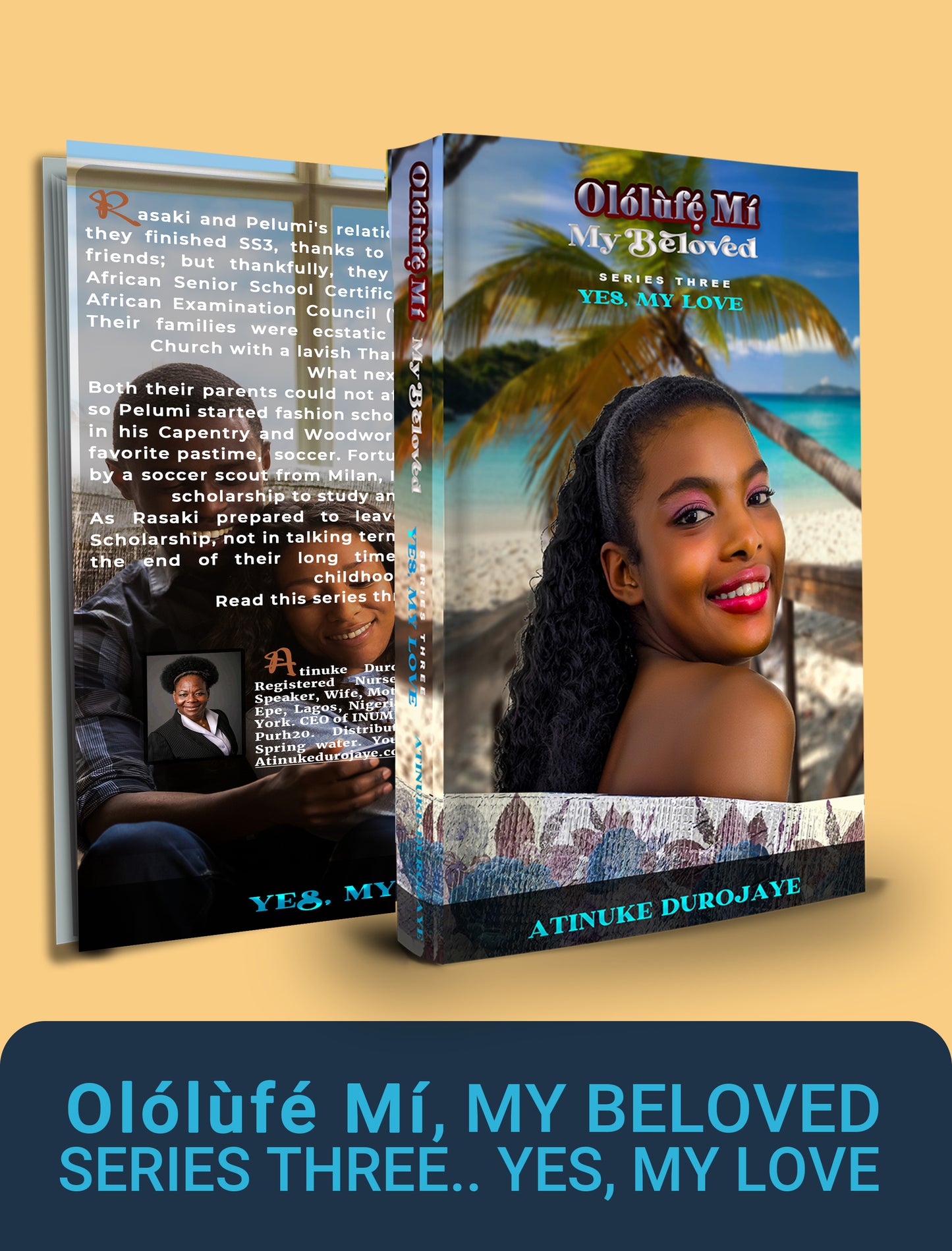 Olólùfé Mi My Beloved Series Three - Yes, My Love (Hardcover)